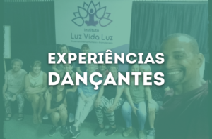 Experiências Dançantes no Instituto Luz Vida Luz